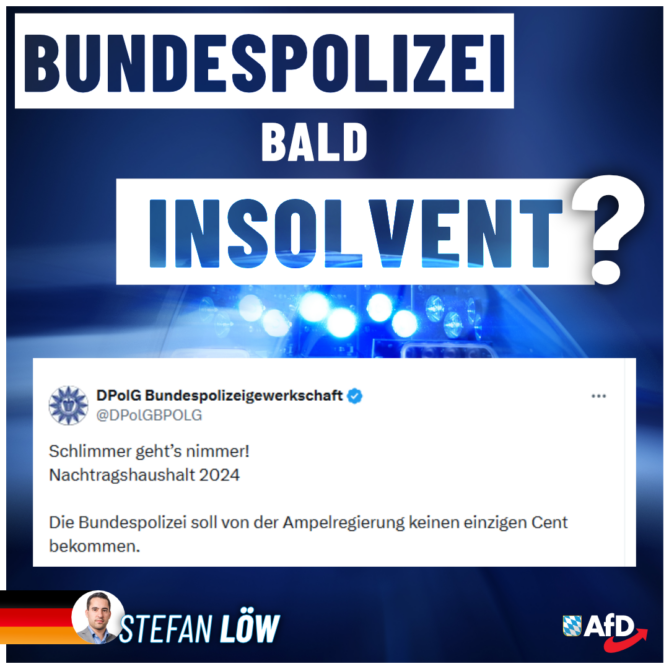 Stefan Löw AfD - Bundespolizei bald insolvent